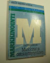 Markkinointi : Markkinat ja ostokäyttäytyminen