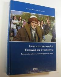 Inhimillisemmän Euroopan puolesta : Euroopan turvallisuus- ja yhteistyöjärjestö 30 vuotta (ERINOMAINEN)