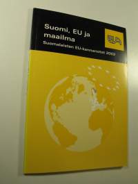 Suomi, EU ja maailma : suomalaisten EU-kannanotot 2002