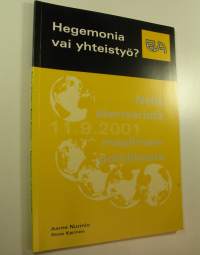 Hegemonia vai yhteistyö : neljä skenaariota maailmanpolitiikasta