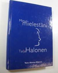 Minun mielestäni Tarja Halonen