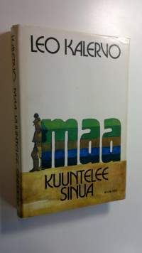 Maa kuuntelee sinua