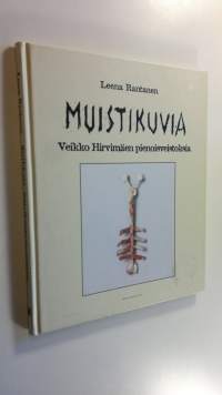 Muistikuvia : Veikko Hirvimäen pienoisveistoksia (ERINOMAINEN)