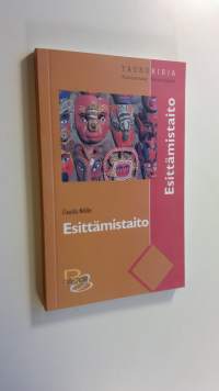Esittämistaito (ERINOMAINEN)
