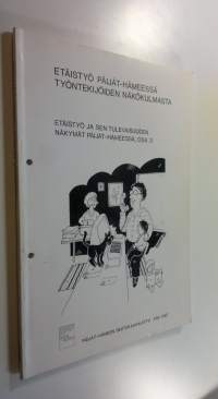 Etäistyö ja sen tulevaisuuden näkymät Päijät-Hämeessä Osa 3, Etäistyö Päijät-Hämeessä työntekijöiden näkökulmasta