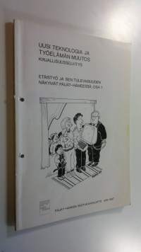 Etäistyö ja sen tulevaisuuden näkymät Päijät-Hämeessä Osa 1, KATT-seminaari 27-2881987 : seminaariraportti