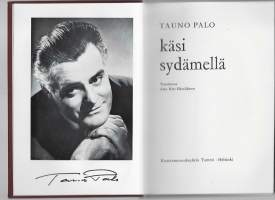 Käsi sydämelläKirjaPalo, Tauno ; Räty-Hämäläinen, AinoTammi 1969.