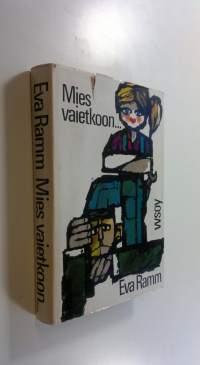 Mies vaietkoon