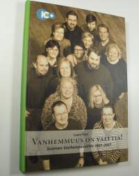 Vanhemmuus on valttia! : Suomen vanhempainliitto 1907-2007 (UUDENVEROINEN)