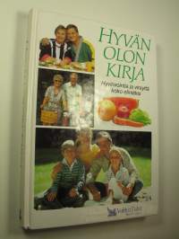 Hyvän olon kirja : hyvinvointia ja vireyttä koko eliniäksi