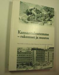 Kansantaloutemme : rakenteet ja muutos