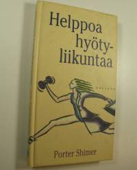 Helppoa hyötyliikuntaa