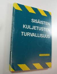 Sisäisten kuljetusten turvallisuus