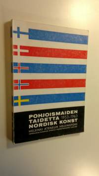 Pohjoismaiden taidetta : pohjoismaiden taideliiton 5 vuosinäyttely = Nordisk konst : nordiska konstförbundets 5 årsutställning : 25.3-23.4.1950