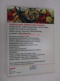 Terveellistä ruokaa diabeetikoille, sydäntautipotilaille, laihduttajille
