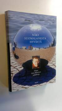 Näky suomalaisesta hyvästä : piispa Eero Huovisen juhlakirja