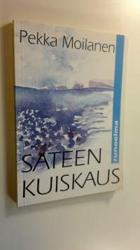 Sateen kuiskaus : runoelma (ERINOMAINEN)