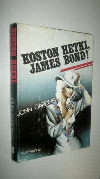 Koston hetki, James Bond!