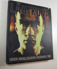 Lähikuva : uuden kirjallisuuden vuosikirja 1988