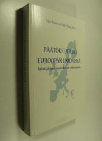 Päätöksenteko Euroopan unionissa : selkeä johdatus monimutkaiseen vallankäyttöön