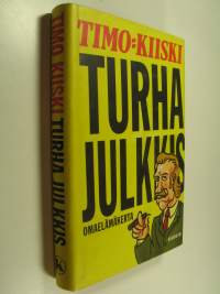 Turha julkkis : omaelämäkerta