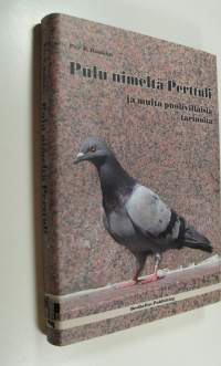 Pulu nimeltä Perttuli ja muita puolivillaisia kertomuksia (UUSI)