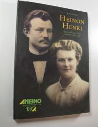 Heinon henki : Heinon tukku oy:n historia 1899-1999