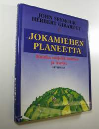 Jokamiehen planeetta : kuinka suojelet luontoa ja itseäsi