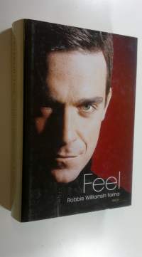 Feel : Robbie Williamsin tarina