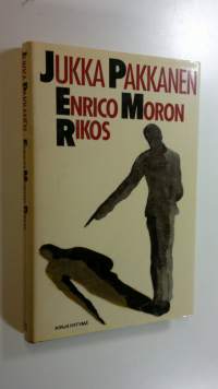 Enrico Moron rikos : novelleja