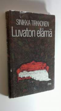 Luvaton elämä : novelleja