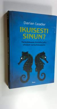 Ikuisesti sinun : parisuhdeopas ihmisille jotka vihaavat parisuhdeoppaita (UUDENVEROINEN)