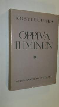 Oppiva ihminen : tutkimus aikuisten kasvatettavuudesta