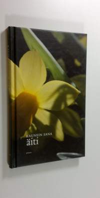 Kaunein sana : äiti (UUSI)
