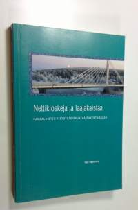 Nettikioskeja ja laajakaistaa : kansalaisten tietoyhteiskuntaa rakentamassa