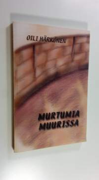 Murtumia muurissa (signeerattu)