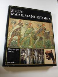 Suuri maailmanhistoria Osa 4, Uskontojen esiinmarssi : 500-1000