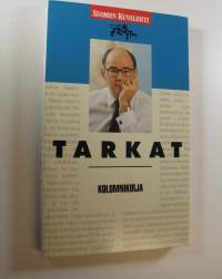 Tarkat : kolumnikirja