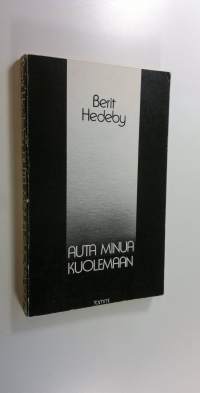 Auta minua kuolemaan