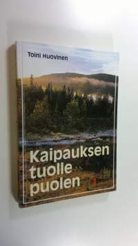 Kaipauksen tuolle puolen (signeerattu)