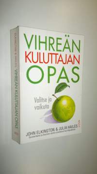 Vihreän kuluttajan opas : valitse ja vaikuta