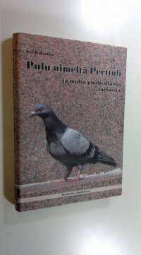Pulu nimeltä Perttuli ja muita puolivillaisia kertomuksia