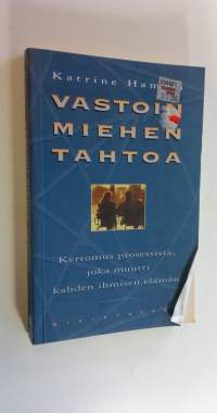 Vastoin miehen tahtoa