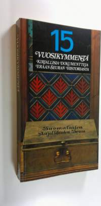 15 vuosikymmentä : kirjallisia dokumentteja erään seuran historiasta