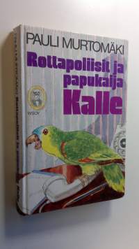 Rottapoliisit ja papukaija Kalle