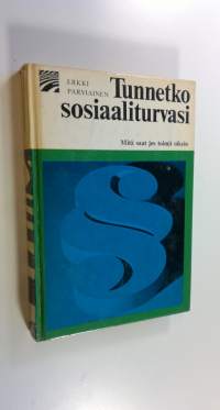 Tunnetko sosiaaliturvasi : Tärkeimmät etuudet: työkyvyttömyys-, vanhuus- ja perhe-eläkkeet, sairaus- ja työkyvyttömyyskorvaukset, liikennevahinko- ja työtapaturma...