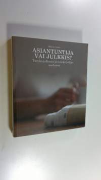 Asiantuntija vai julkkis : tietokirjallisuus ja tietokirjailijat mediassa