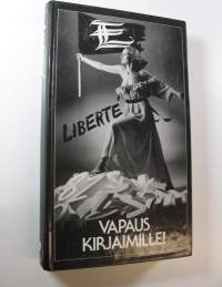 Liberte : Vapaus kirjaimille!