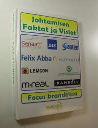 Johtamisen faktat ja visiot : focus brandeissa