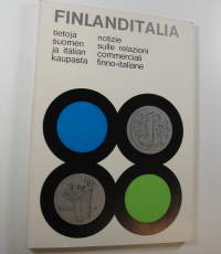 Finlanditalia : Tietoja Suomen ja Italian kaupasta = notizie sulle relazioni commerciali finno-italiane